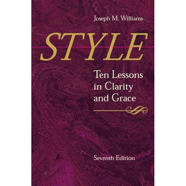 Style: Lessons in Clarity and Grace (12th Edition) by Joseph